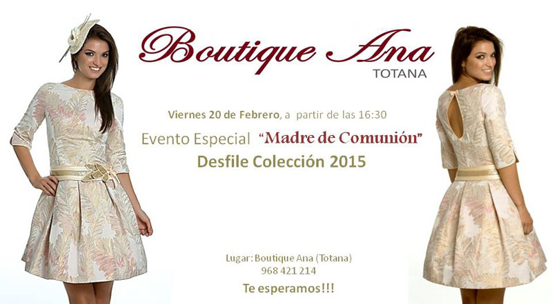 Boutique Ana organiza un evento especial 'Madre de Comunión', que tendrá lugar el próximo viernes 20 de febrero