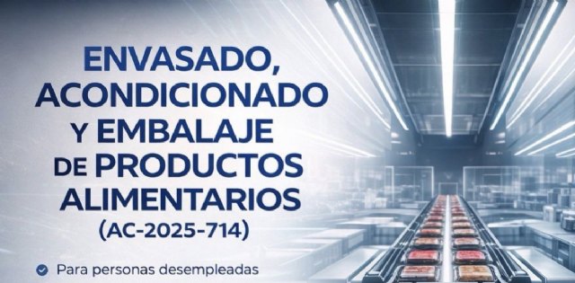 Tera Formación organiza en Totana un curso gratuito de envasado y embalaje de productos alimentarios para personas desempleadas