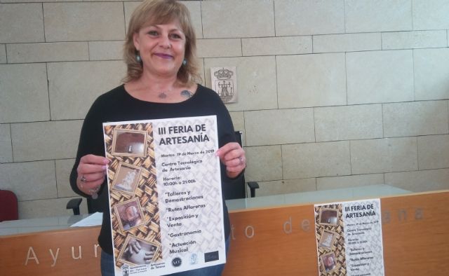 La III Feria de la Artesanía de Totana se celebrará el martes 19 de marzo en el entorno del Centro Tecnológio de la Artesanía, con un amplio abanico de actividades todo el día