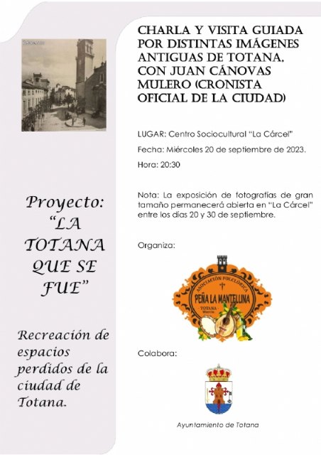 La Peña La Mantellina organiza la charla y visita guiada “Recreación de espacios perdidos de la ciudad de Totana”