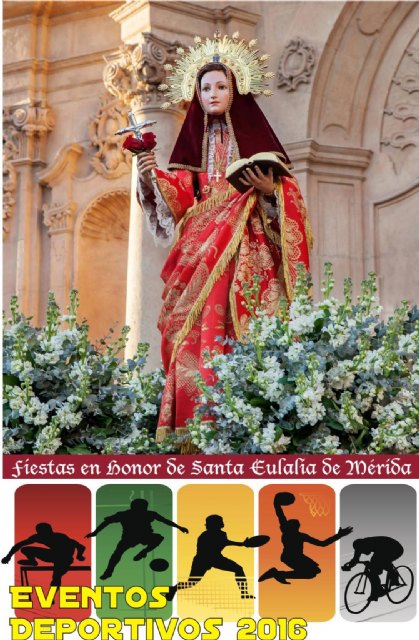 La Concejalía de Deportes informa un díptico de actividades culturales, festivas y deportivas con motivo de las fiestas de Santa Eulalia 2016.