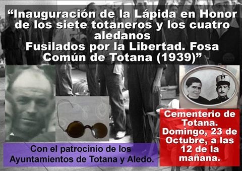 El 19 de octubre de 1939, en la tapia del Cementerio, un pelotón de fusilamiento acabó con la vida de ocho vecinos de Totana y tres de Aledo