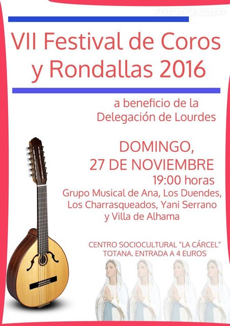 Este domingo se celebra el 'VII Festival de Coros y Rondallas 2016' a beneficio de la Delegación de Lourdes de Totana