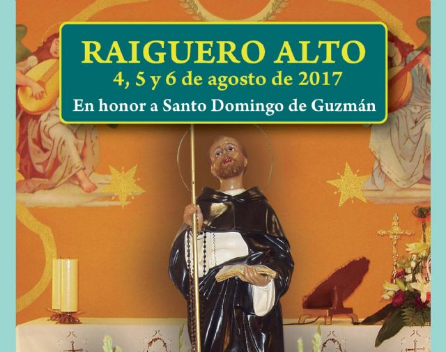 Las fiestas de El Raiguero Alto, en honor a Santo Domingo de Guzmán, se celebrarán del 4 al 6 de agosto